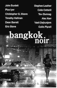 Bangkok Noir — Edited by Christopher G. Moore