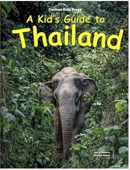 A Kid's Guide to Thailand — by Jack L. Roberts