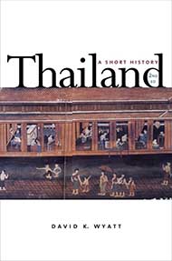 Thailand: A Short History — by David K. Wyatt